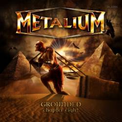 Metalium (GER) : Grounded - Chapter Eight